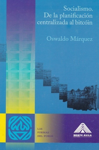 Socialismo De La Planificacion Centralizada Al Bitcoin