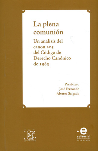 La Plena Comunión Un Análisis Del Canon 205 Del Código De De