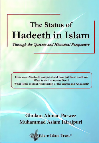 The Status Of Hadeeth In Islam: Through The Quranic And Historical Perspective, De Rasool, Ejaz., Vol. 1. Editorial Createspace, Tapa Blanda En Inglés