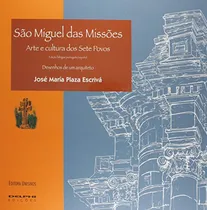 Comprar Libro São Miguel Das Missões Arte E Cultura Nos Sete Povos D