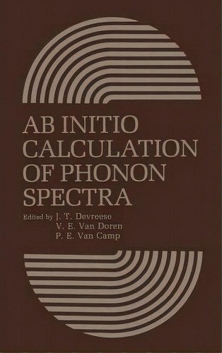 Ab Initio Calculation Of Phonon Spectra, De J. T. Devreese. Editorial Springer-verlag New York Inc., Tapa Blanda En Inglés