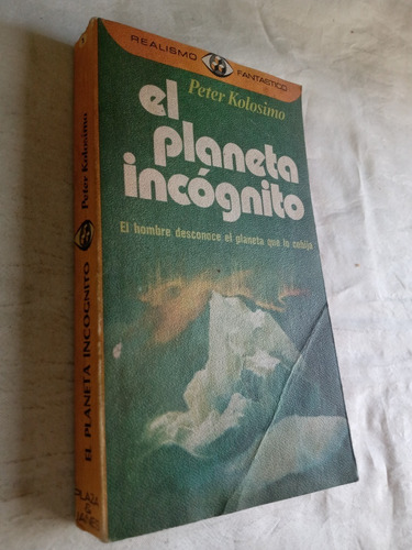 El Planeta Incognito Peter Kolosimo Plaza Janes Editor