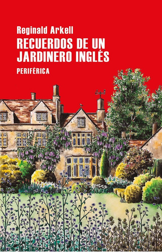 Libro Recuerdos De Un Jardinero Inglés - Reginald Arkell