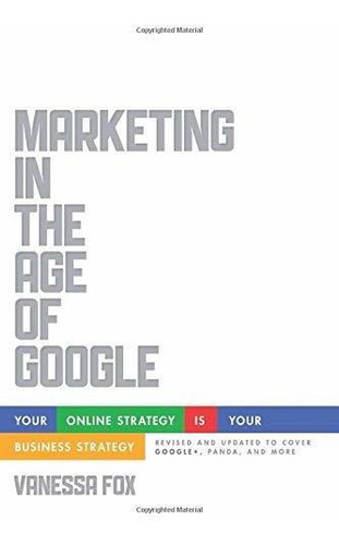Libro Marketing In The Age Of Google: Your Online Strategy