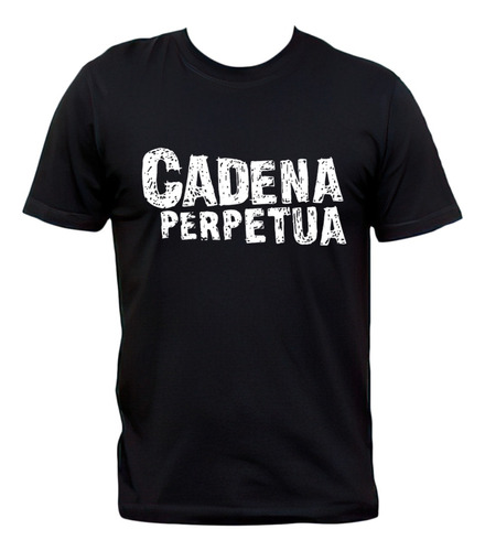 Remera Cadena Perpetua Punk Rock Argentino 100% Algodón