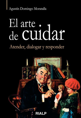 Arte De Cuidar,el - Domingo Moratalla,agustin