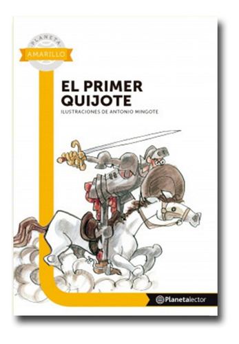 El Primer Quijote Antonio Mingote Libro Físico