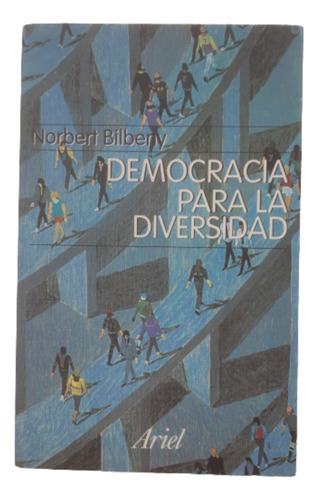 Democracia Para La Diversidad / Norbet Bilbeny / Ed Ariel 