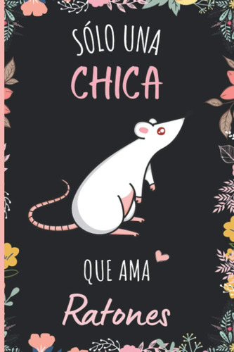 Libro: Solo Una Chica Que Ama Ratones: Cuaderno De Notas, Di