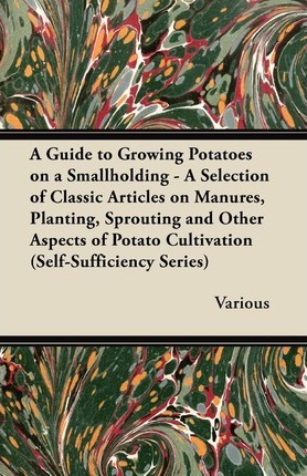 Libro A Guide To Growing Potatoes On A Smallholding - A S...
