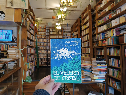 José Mauro De Vasconcelos. El Velero De Cristal. (Usado)