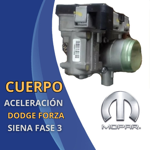 Cuerpo Aceleracion Dodge Forza / Siena Fase 3 Original Mopar