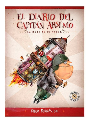 El Diario Del Capitan Arsenio - P. Bernasconi - Sudamericana