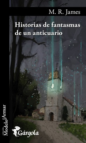 Historias De Fantasmas De Un Anticuario - M. R. James