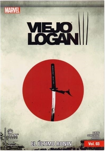 El Ultimo Ronin - Viejo Logan Vol. 3