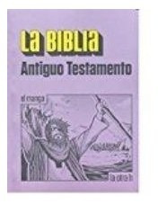 Libro La Biblia, Antiguo Testamento: El Manga 