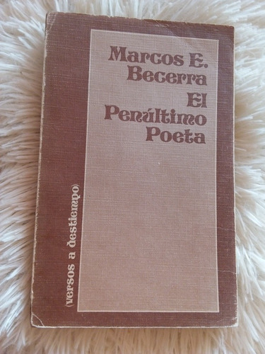 El Penúltimo Poeta, Doña Marina- Marcos E Becerra- 1984