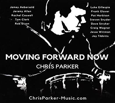 Parker Chris Moving Forward Now Usa Import Cd