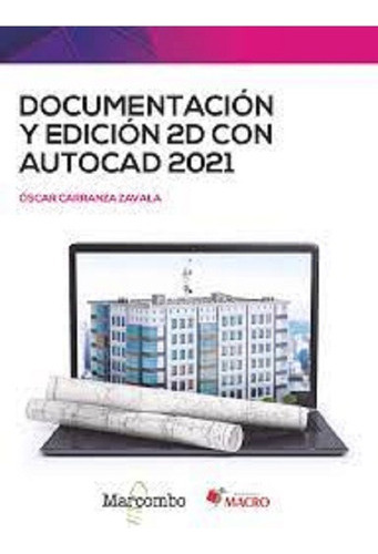 Documentación Y Edición 2d Con Autocad 2021 -  - * 