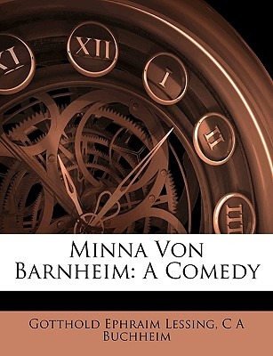 Libro Minna Von Barnheim: A Comedy - Lessing, Gotthold Ep...