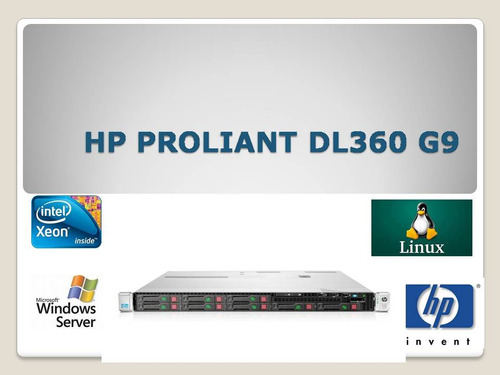 Servidor Hp Proliant Dl360 G9 - 2.6 Tb Disk 32gb 16 Cores