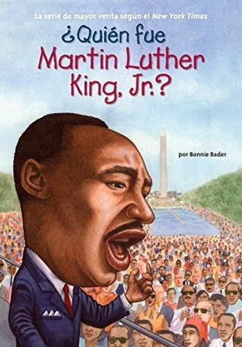 Libro :  Quien Fue Martin Luther King, Jr.  - Bader,...