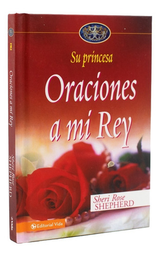 Libro Oraciones A Mi Rey - Sheri Rose 