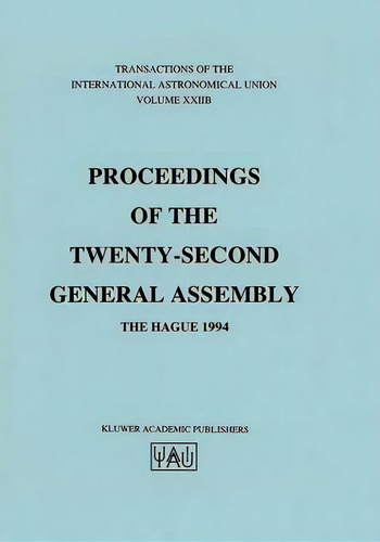 Transactions Of The International Astronomical Union, De Immo Appenzeller. Editorial Springer, Tapa Dura En Inglés