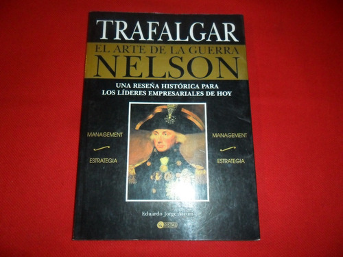 Trafalgar - El Arte De La Guerra - Nelson - Distal