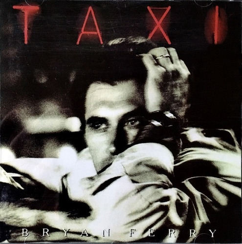 Cd Importado Bryan Ferry (roxy Music) - Taxi 1993