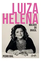 Comprar Libro Luiza Helena  Mulher Do Brasil De Gente Editora Gente