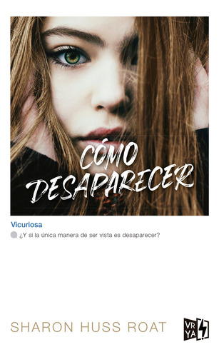 Cómo desaparecer, de Huss Roat Sharon Editorial Vrya