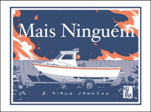 Livro Mais ninguém de Johnson R. Kikuo editora HQueria capa mole em português 2024