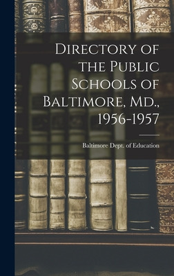 Libro Directory Of The Public Schools Of Baltimore, Md., ...