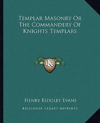 Libro Templar Masonry Or The Commandery Of Knights Templa...
