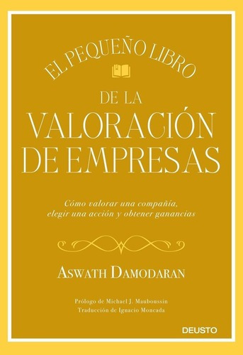 El Pequeã±o Libro De La Valoraciã³n De Empresas - Damodar...