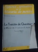 Comprar La Traición De Querétaro Alfonso Junco Rarisimo