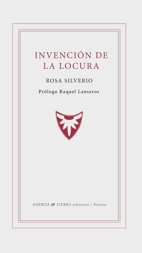 Invencion De La Locura - Silverio, Rosa