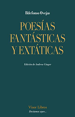 Libro Poesias Fantasticas Y Extaticas De Ovejas Ildefonso Gr