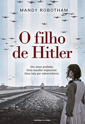 Libro O Filho De Hitler De Mandy Robotham Universo Dos Livro