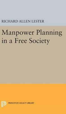 Libro Manpower Planning In A Free Society - Richard Allen...