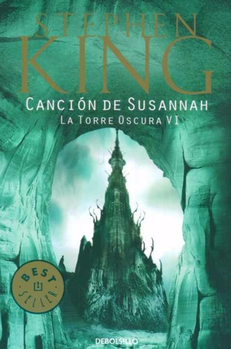 Libro: Canción De Susannah La Torre Oscura Vi / Stephen King