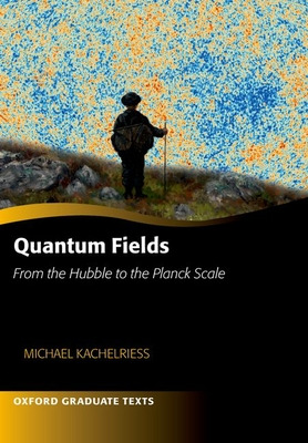 Libro Quantum Fields -- From The Hubble To The Planck Sca...
