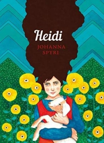 Heidi - The Sisterhood - Johanna Spyri, De Spyri, Johanna. Editorial Penguin, Tapa Blanda En Inglés Internacional, 2019