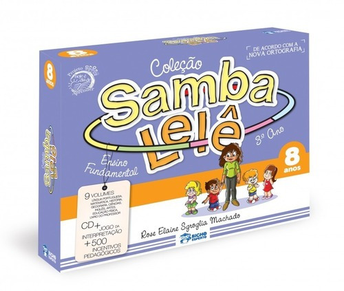 Coleção Samba Lele 8 Anos - Ensino Fundamental, De Rose Elaine Sgroglia Machado. Editora Bicho Esperto, Capa Mole Em Português