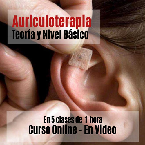 Auriculoterapia Basica - Curso En Video + Certificado