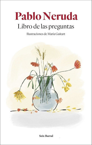 Libro De Las Preguntas, De Neruda, Pablo. Editorial Seix Barral, Tapa Dura En Español