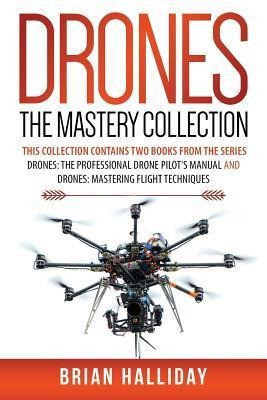 Drones The Mastery Collection : This Collection Contains ...