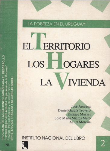 La Pobreza En Uruguay Territorio Hogares Vivienda 1990 