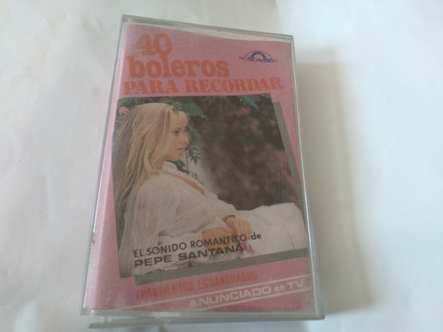 Cassette De Pepe Santana 40 Boleros Para Recordar(1162